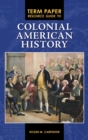 Image for Term Paper Resource Guide to Colonial American History