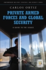 Image for Private armed forces and global security  : a guide to the issues