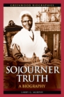 Image for Sojourner Truth: a biography