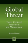 Image for Global threat: target-centered assessment and management