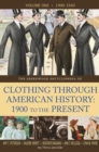 Image for The Greenwood encyclopedia of clothing through American history, 1900 to the present
