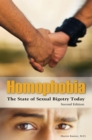 Image for Homophobia: the state of sexual bigotry today