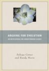 Image for Arguing for Evolution