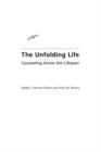 Image for The Unfolding Life : Counseling Across the Lifespan