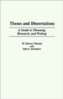 Image for Theses and Dissertations : A Guide to Planning, Research, and Writing