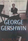 Image for George Gershwin : A New Biography