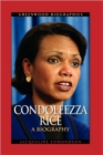 Image for Condoleezza Rice : A Biography