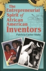 Image for The entrepreneurial spirit of African American inventors