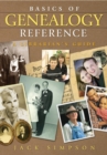 Image for Basics of genealogy reference: a librarian&#39;s guide