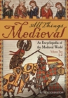 Image for All Things Medieval : An Encyclopedia of the Medieval World [2 volumes]
