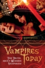 Image for Vampires today: the truth about modern vampirism