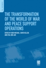 Image for The transformation of the world of war and peace support operations