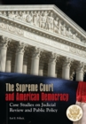 Image for The Supreme Court and American democracy: case studies on judicial review and public policy