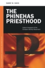 Image for The Phinehas Priesthood : Violent Vanguard of the Christian Identity Movement