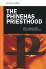 Image for The Phinehas Priesthood: violent vanguard of the Christian Identity movement