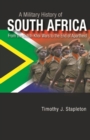 Image for A military history of South Africa  : from the Dutch-Khoi wars to the end of apartheid