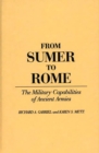 Image for From Sumer to Rome: the military capabilities of ancient armies
