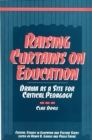 Image for Raising Curtains on Education: Drama as a Site for Critical Pedagogy