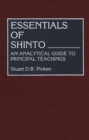 Image for Essentials of Shinto: an analytical guide to principal teachings