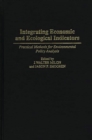 Image for Integrating economic and ecological indicators: practical methods for environmental policy analysis