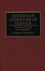 Image for Indigenous literature of Oceania: a survey of criticism and interpretation