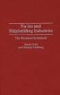 Image for Navies and shipbuilding industries: the strained symbiosis