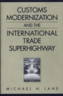 Image for Customs modernization and the international trade superhighway