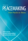Image for Peacemaking: from practice to theory