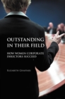 Image for Outstanding in their field: how women corporate directors succeed