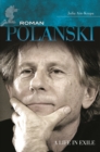 Image for Roman Polanski: a life in exile