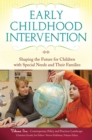 Image for Early childhood intervention: shaping the future for children with special needs and their families