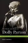 Image for The Words and Music of Dolly Parton : Getting to Know Country&#39;s &quot;Iron Butterfly&quot;