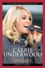 Image for Carrie Underwood: a biography