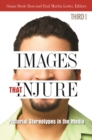 Image for Images that injure: pictorial stereotypes in the media