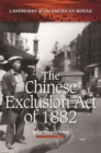 Image for The Chinese Exclusion Act of 1882