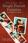 Image for Focus on Single-Parent Families : Past, Present, and Future
