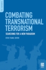Image for Combating Transnational Terrorism : Searching for a New Paradigm