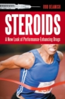 Image for Steroids : A New Look at Performance-Enhancing Drugs