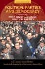 Image for Political Parties and Democracy : Volume III: Post-Soviet and Asian Political Parties