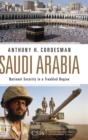Image for Saudi Arabia : National Security in a Troubled Region