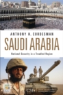 Image for Saudi Arabia: national security in a troubled region