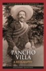 Image for Pancho Villa : A Biography
