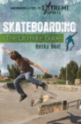 Image for Skateboarding: the ultimate guide