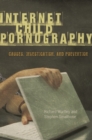 Image for Internet Child Pornography : Causes, Investigation, and Prevention