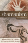 Image for Shamanism: a biopsychosocial paradigm of consciousness and healing