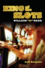 Image for King of the slots: William &quot;Si&quot; Redd