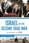 Image for Israel in the Second Iraq War : The Influence of Likud