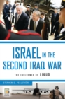 Image for Israel in the second Iraq War: the influence of Likud