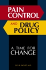 Image for Pain control and drug policy: a time for change