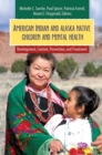 Image for American Indian and Alaska Native Children and Mental Health